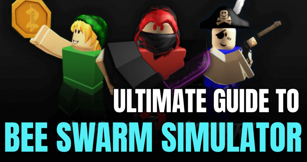 Ultimate Guide to Bee Swarm Simulator on Roblox