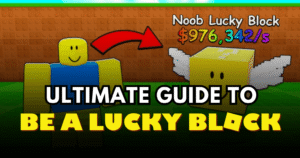 Be a Lucky Block Guide Beginner to Endgame Tips