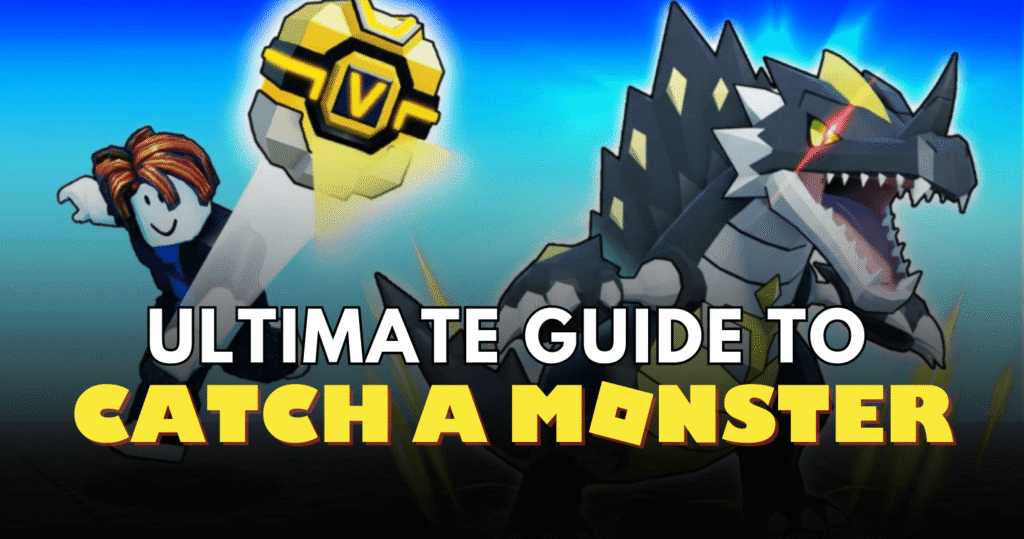 Catch a Monster Roblox Guide Beginner to Endgame Strategies (2026)