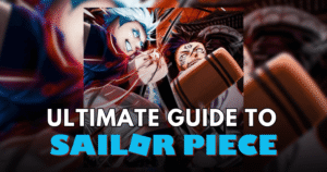 Ultimate Guide to Sailor Piece on Roblox