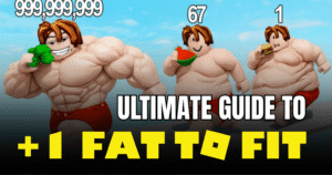 +1 Fat To Fit Roblox Guide (2026) From Chubby Beginner to Ripped Legend
