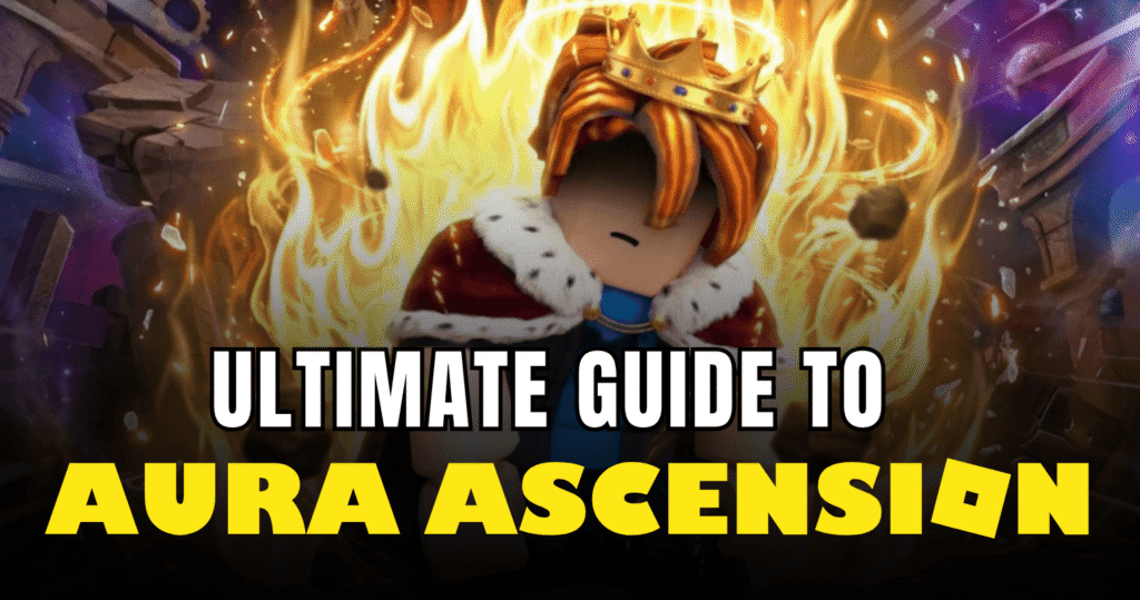 Aura Ascension Guide (2026) From Beginner to Endgame Mastery