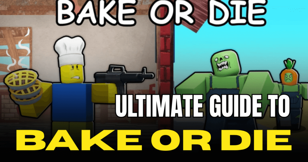 Bake or Die Roblox Guide (2026) Beginner to Endgame Tips