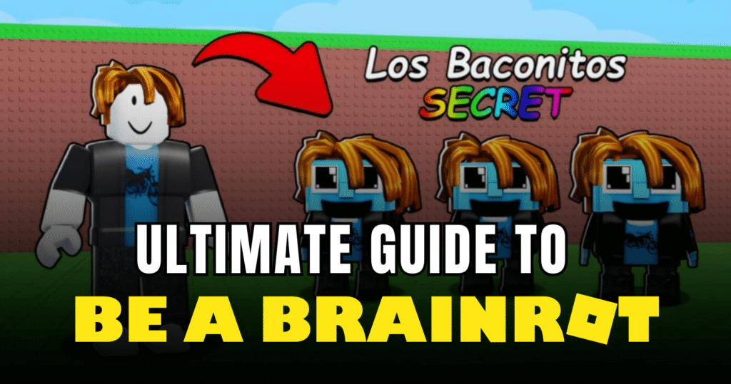 Be a Brainrot Guide (2026) From Beginner to Endgame Tips