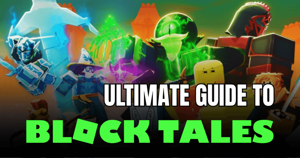 Block Tales Roblox Guide 2026 Beginner to Endgame Tips