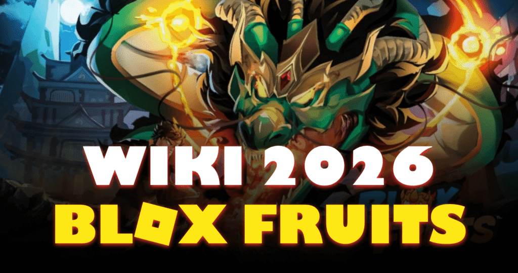 Blox Fruits Wiki 2026 Complete Guide, Fruits, Races & Updates
