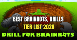 Drill for Brainrots Roblox Tier List 2026 Best Brainrots, Drills & Meta Setups for Fast Cash