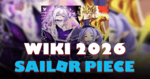 Sailor Piece Wiki 2026 Complete Guide, Fruits, and Map