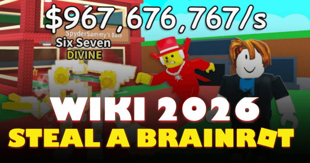 Steal a Brainrot Wiki 2026 Complete Guide, Brainrot List, Rebirths, Gears & Stealing Tips