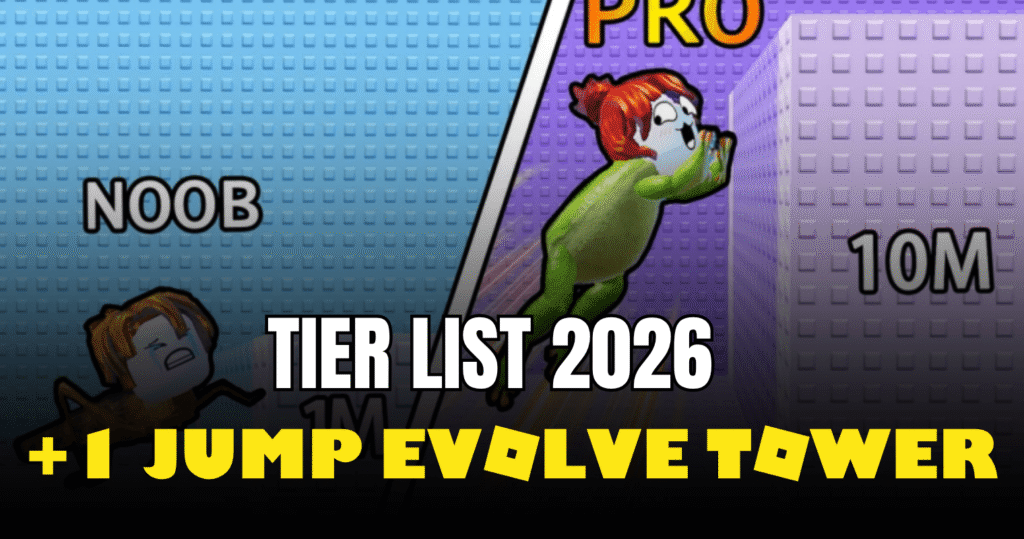 The Ultimate +1 Jump Evolve Tower Tier List (2026 Meta)