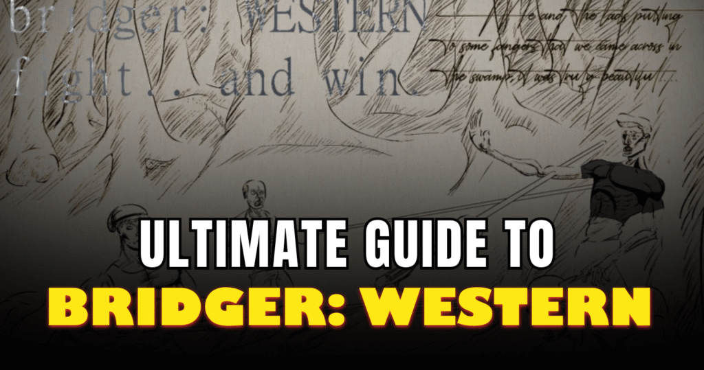 The Ultimate Bridger Western Guide (2026) From Beginner to Endgame