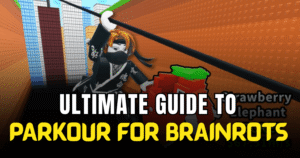 The Ultimate Parkour For Brainrots Guide (2026) From Noob to Brainrot God