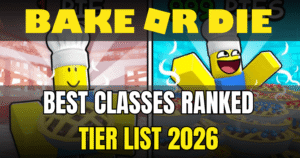 Bake or Die Tier List 2026 Best Classes Ranked