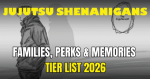 Jujutsu Shenanigans Tier List 2026 Best Characters & Meta Guide