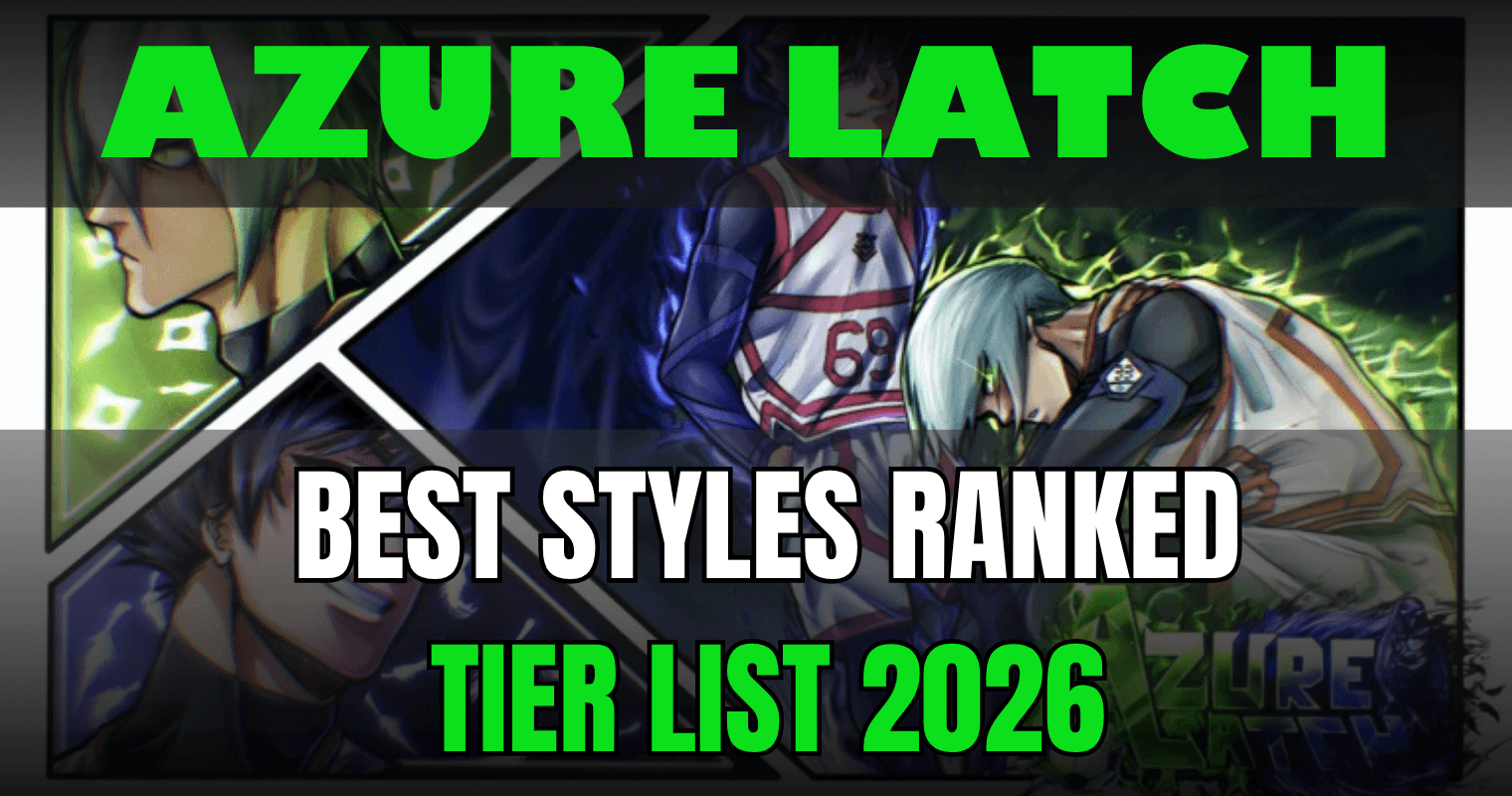Azure Latch Tier List 2026 Best Styles Ranked