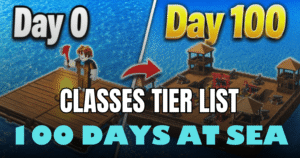 100 Days At Sea Tier List 2026 Best Classes Ranked
