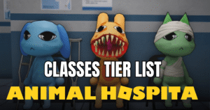 Animal Hospital Tier List (2026) - Best Classes Ranked