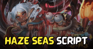 Haze Seas Script – Auto Farm Level, Sea Beast & Auto Quest