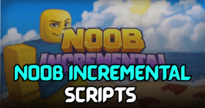 Noob Incremental Script – Auto Farm, Auto Buy & Auto Rebirth