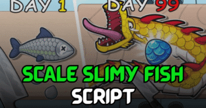 Scale Slimy Fish Script – Auto Fish, Auto Scale, Auto Sell & Auto Upgrade Script – Auto Fish, Auto Scale, Auto Sell & Auto Upgrade