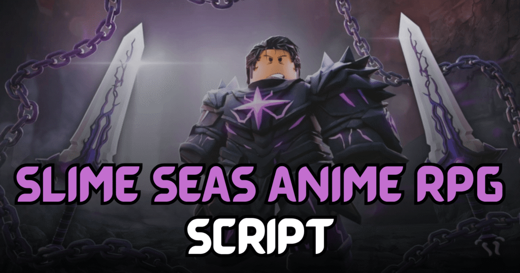 Slime Seas Anime RPG Script – Auto Farm, Rebirth & More