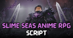 Slime Seas Anime RPG Script – Auto Farm, Rebirth & More