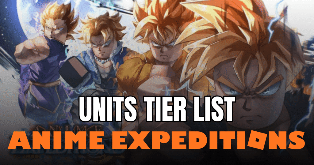 Anime Expeditions Tier List 2026 – Best Units Ranked