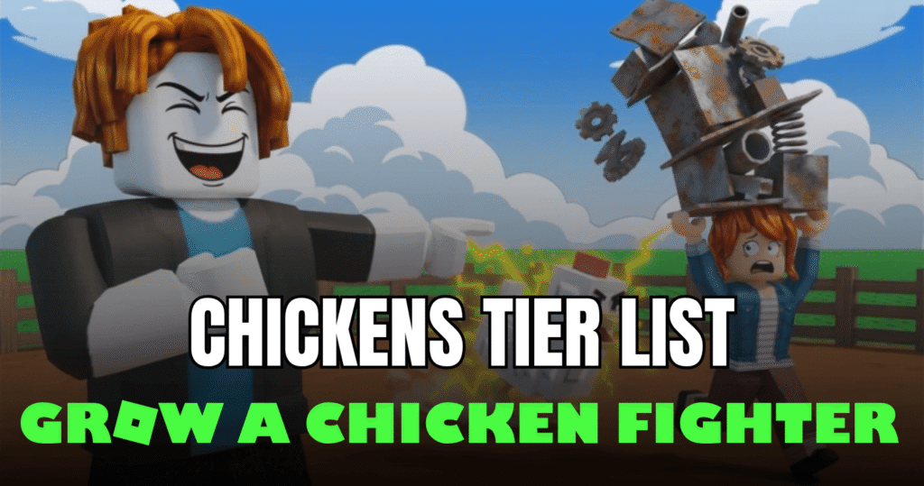 Grow a Chicken Fighter Tier List 2026 – Best Chickens Ranked