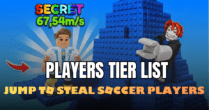 Jump To Steal Soccer Players Tier List 2026 – Best Players Ranked