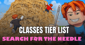 Search For The Needle Tier List Best Classes & Upgrades (2026)