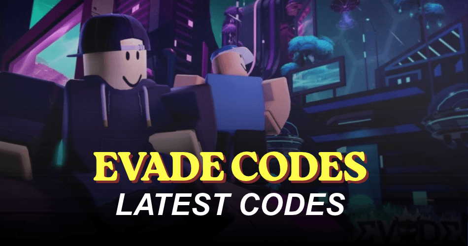 Evade Codes